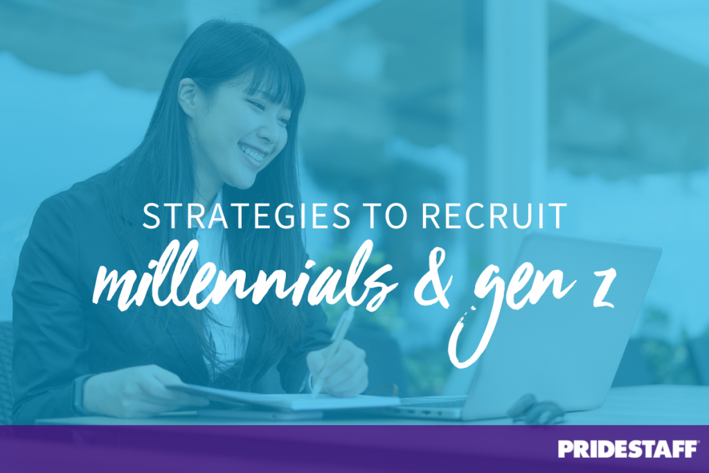 How To Recruit Generation Z And Millennials